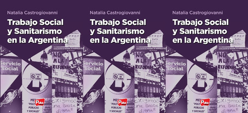 Imagen 1 de 7 de 3 Trabajo Social Y Sanitarismo En La Argentina