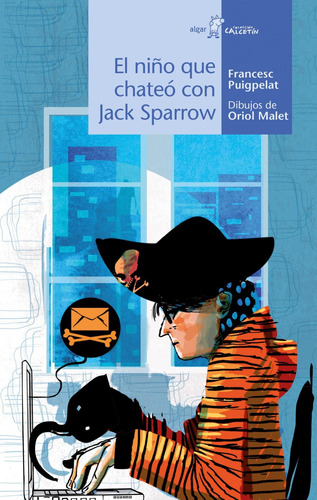 Libro: El Niño Que Chateó Con Jack Sparrow. Puigpelat, Franc