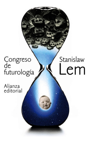 Congreso de futurología, de Stanislaw Lem. Editorial Alianza en español
