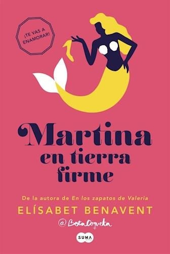 Libro Martina En Tierra Firme - Benavent, Elisabet