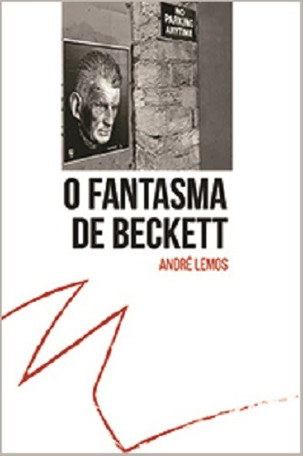 O fantasma de Beckett, de Lemos, André. Editorial Editora Meridional Ltda, capa mole em português, 2018