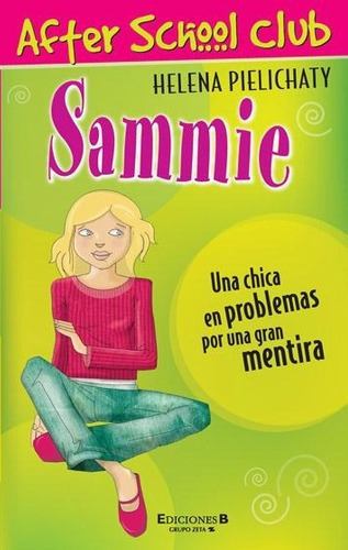 Sammie. After School Club 1, de Pielichaty, Helena. Editorial EDIC.B en español