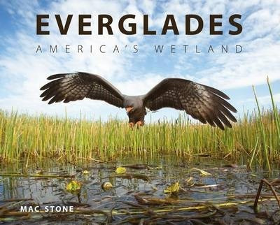 Libro Everglades : America's Wetland - Mac Stone