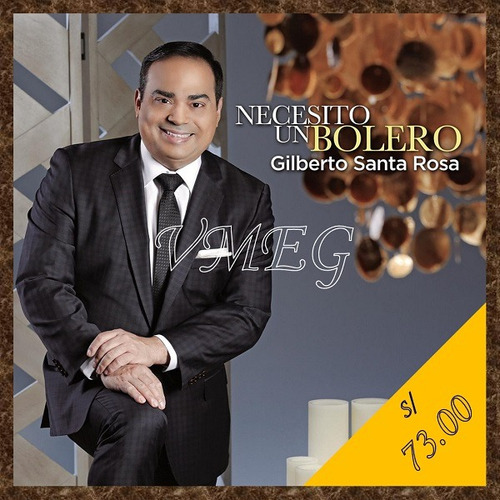 Vmeg Cd Gilberto Santa Rosa 2014 Necesito Un Bolero