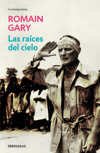 Las Raãâces Del Cielo, De Gary, Romain. Editorial Debolsillo, Tapa Blanda En Español