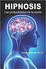 Hipnosis Las Profundidades De La Mente Edicion Española