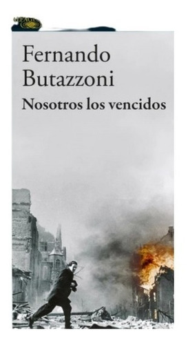 Nosotros Los Vencidos- Fernando Butazzoni