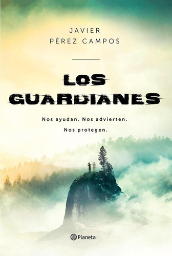 Libro: Los Guardianes. Perez Campos, Javier. Planeta