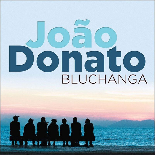 João Donato - Bluchanga - Cd - O Novo Trabalho Do Mestre