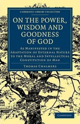 Libro On The Power, Wisdom And Goodness Of God : As Manif...