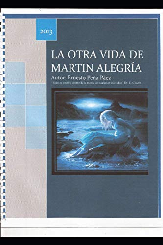 La Otra Vida De Martin Alegria