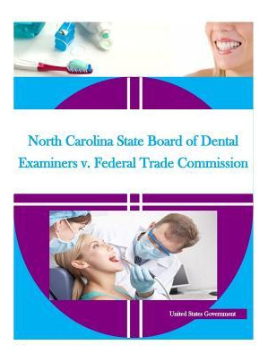 Libro North Carolina State Board Of Dental Examiners V. F...