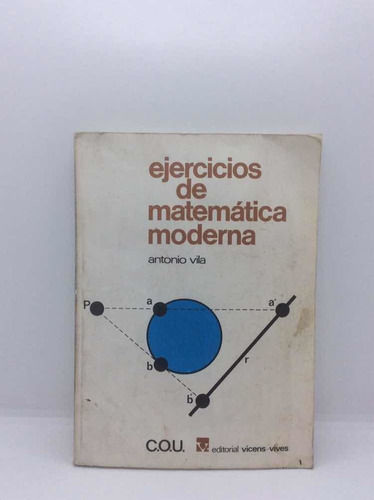 Ejercicios De Matemática Moderna - Antonio Vila - Ejercicios