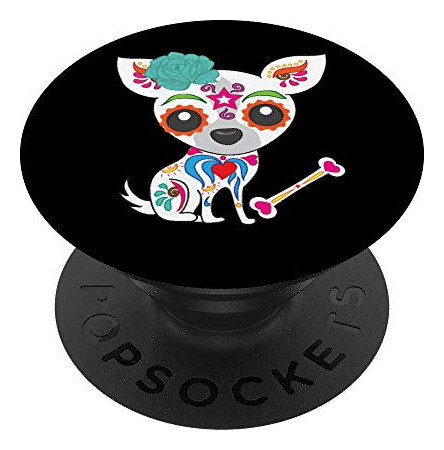 Cute Sugar Skull Chihuahua Popsockets Popgrip: Grip K1cdi