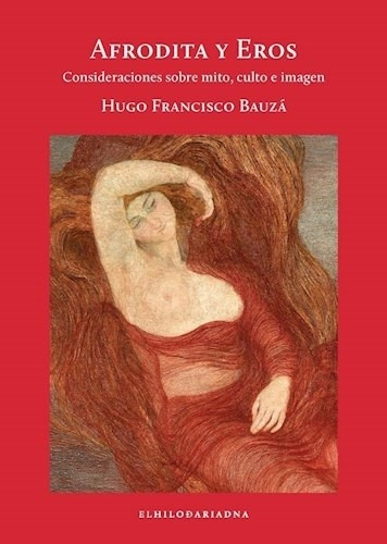 Afrodita Y Eros - Hugo Francisco Bauza