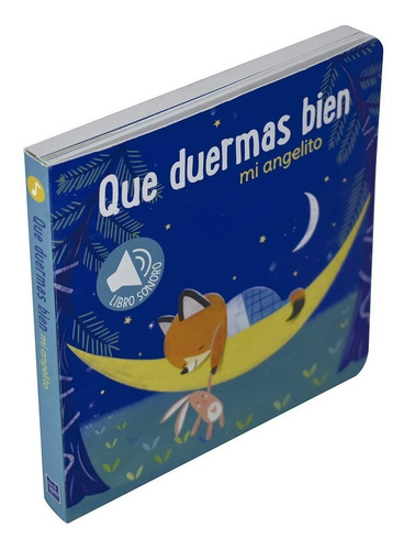 Que Duermas Bien Mi Angelito Libro Sonoro Bebés +1 Tapa Dura
