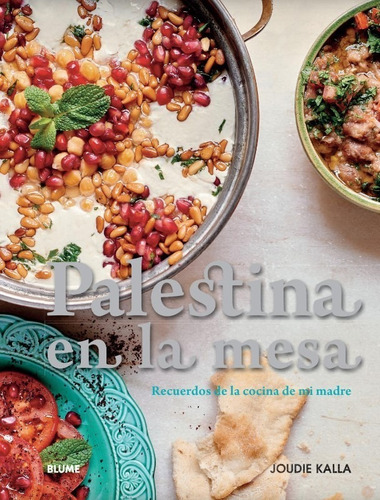 Palestina En La Mesa - Autenticas Recetas Cocina Palestina