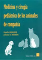 Comprar Medicina Y Cirugia Pediatrica De Los Animales De Compañia -