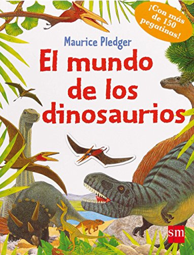 El Mundo De Los Dinosaurios -mis Primeras Enciplopedias Tema