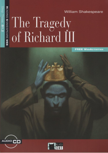 The Tragedy Of Richard Iii + Audio  - Reading And Training,