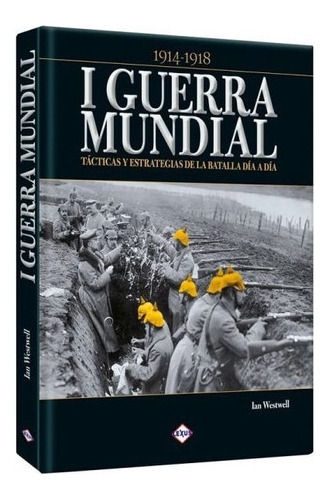 I Guerra Mundial 1914-1918 - Tac Y Est