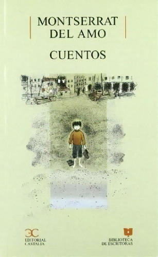 Cuentos, De Montserrat Del Amo. Editorial Castalia, Tapa Blanda, Edición 2008 En Español
