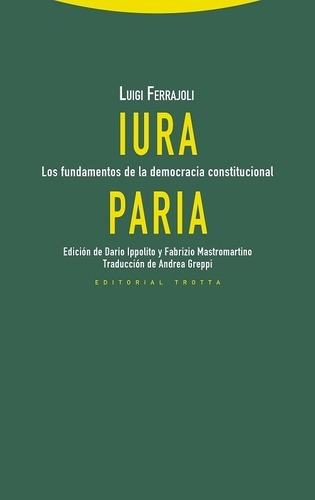 Iura Paria - Luigi Ferrajoli, De Luigi Ferrajoli. Editorial Trotta En Español