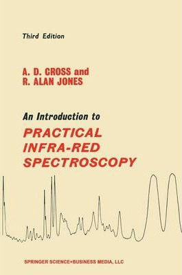 Libro An Introduction To Practical Infra-red Spectroscopy...