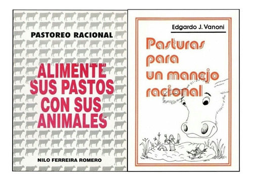 Alimente Sus Pastos C/animales + Pasturas P/manejo Racional