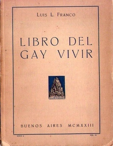 Libro Del Gay Vivir * Franco Luis Primera Edicion 1922