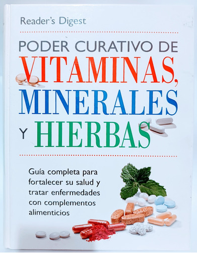 El Poder Curativo De Vitaminas Minerales Y Hierbas Guia Comp