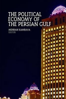 Political Economy Of The Persian Gulf - Dr Mehran Kamrava