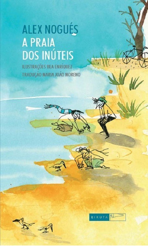Imagem 1 de 3 de Livro A Praia Dos Inúteis (novo)