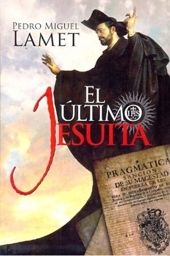Ultimo Jesuita, El - Pedro Miguel Lamet