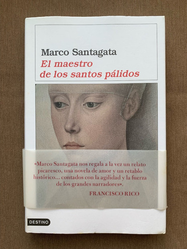 Marco Santagata El Maestro De Los Santos Palidos - Seminuevo