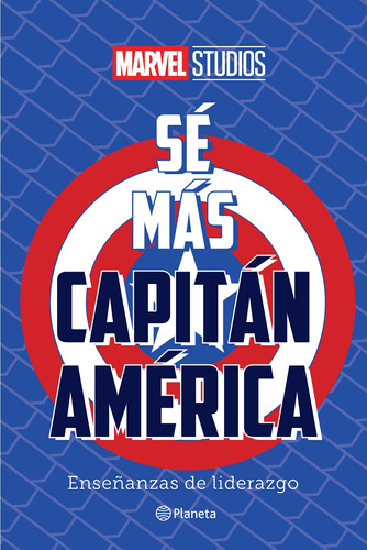 Sé más Capitán América, de Marvel. Serie Marvel Editorial Planeta México, tapa dura en español, 2022