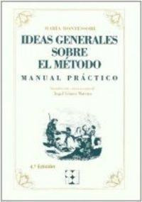Libro: Ideas Generales Sobre Mi Método. Manual Práctico. Mon