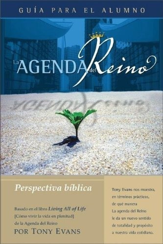 La Agenda Del Reino Una Perspectiva Bíblica