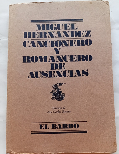 Cancionero Y Romancero De Ausencias - Miguel Hernández (Usado)