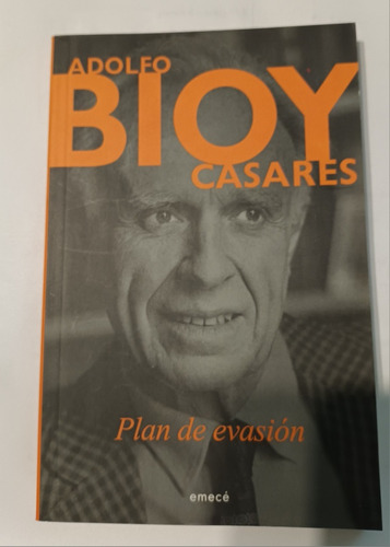 Plan De Evasión. Adolfo Bioy Casares