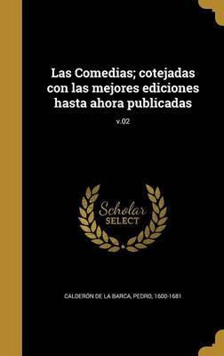 Libro Las Comedias; Cotejadas Con Las Mejores Ediciones H...