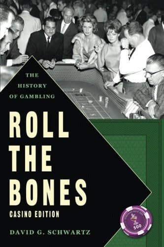 Roll The Bones: The History Of Gambling (casino Edition), De Schwartz, David G.. Editorial Winchester Books, Tapa Blanda En Inglés