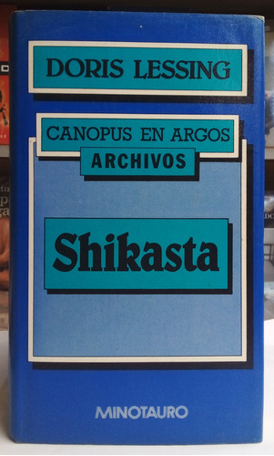 Canopus En Argos: Archivos - Shikasta - Doris Lessing 