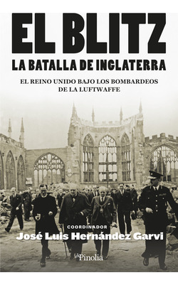 Libro El Blitz. La Batalla De Inglaterra. El Reino Unido Baj