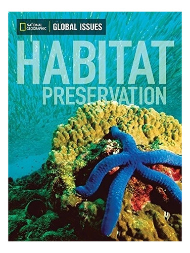 Habitat Preservation - Global Issues (below-level)