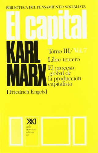 El Capital Tomo Iii, Vol. 7 Karl Marx 