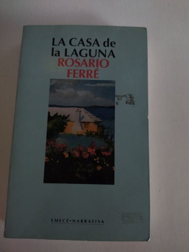 Libro La Casa De La Laguna - Rosario Ferré