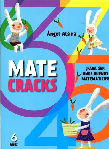 Matecracks 6 Años Para Ser Unos Buenos Matematicos !