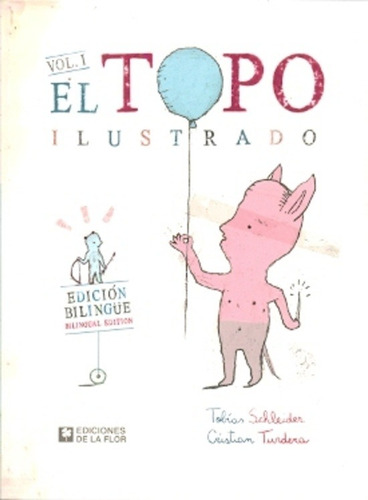 Topo Ilustrado, El. Vol. 1 - Schleider 'el Topo Ilustrado