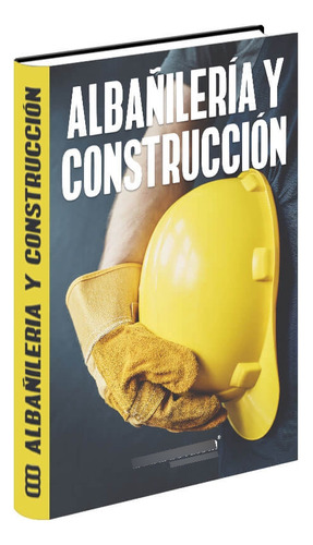 Albañilería Y Construcción